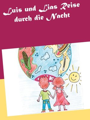 cover image of Luis und Lias Reise durch die Nacht